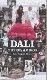 DALI Y OTROS AMIGOS