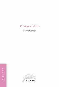 POETIQUES DEL COS -PREMI AMADEU OLLER 2006-