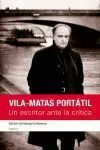 VILA-MATAS PORTÁTIL: UN ESCRITOR ANTE LA CRÍTICA