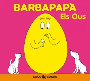 BARBAPAPA ELS OUS