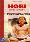 HORI -EL TALISMAN DEL CORAZON-