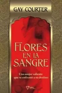 FLORES EN LA SANGRE