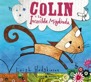 COLIN I LA INCREIBLE MIGDIADA