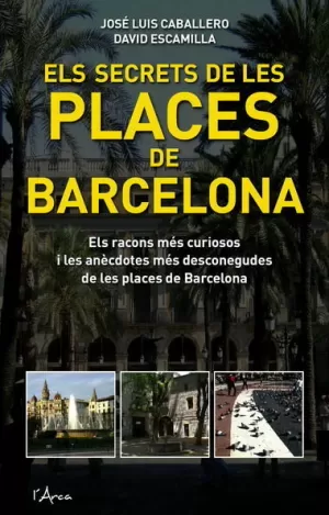 ELS SECRETS DE LES PLACES DE BARCELONA