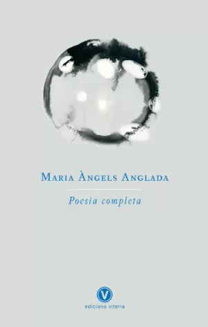 POESIA COMPLETA MARIA ANGELS ANGLADA