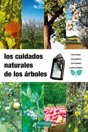 LOS CUIDADOS NATURALES DE LOS ÁRBOLES