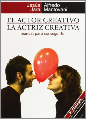 EL ACTOR CREATIVO, LA ACTRIZ CREATIVA