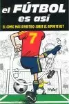 EL FUTBOL ES ASI EL FUTBOL ES ASI