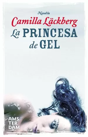 LA PRINCESA DE GEL LA PRINCESA DE GEL