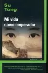 MI VIDA COMO EMPERADOR