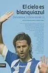 EL CIELO ES BLANQUIAZUL EL CIELO ES BLANQUIAZUL