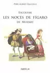 ESCOLTAR LES NOCES DE FIGARO D