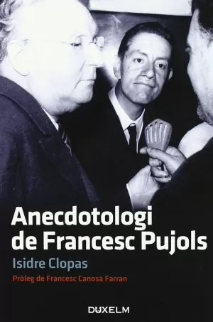 ANECDOTOLOGI DE FRANCESC PUJOLS