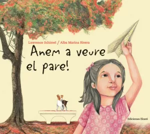 ANEM A VEURE EL PARE! ANEM A VEURE EL PARE!