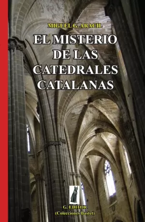 EL MISTERIO DE LAS CATEDRALES CATALANAS