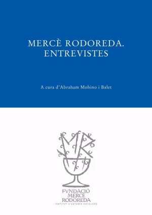 MERCE RODOREDA, ENTREVISTES