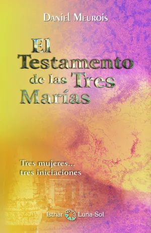 EL TESTAMENTO DE LAS TRES MARÍAS