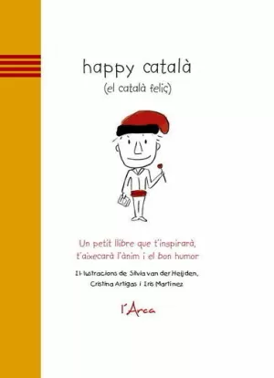 HAPPY CATALÀ (EL CATALÀ FELIÇ)