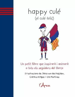 HAPPY CULÉ (EL CULÉ FELIÇ)