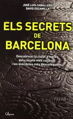 SECRETS DE BARCELONA CARRERS PLACES (PACK)