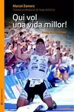 QUI VOL UNA VIDA MILLOR