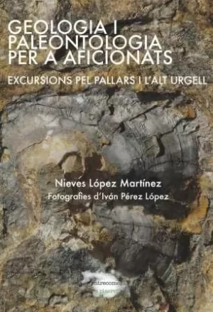 GEOLOGIA I PALEONTOLOGIA PER A AFICIONATS