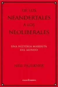 DE LOS NEANDERTALES A LOS NEOLIBERALES.