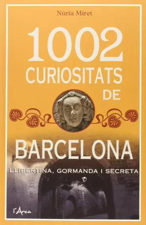 1002 CURIOSITATS DE BARCELONA