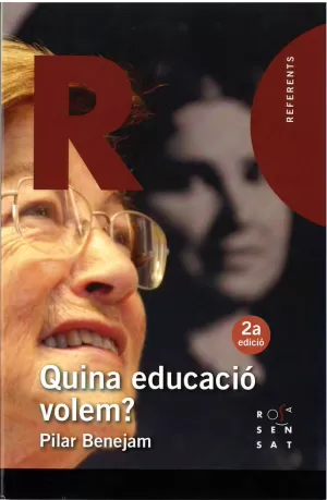 QUINA EDUCACIÓ VOLEM?