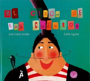 EL CIRCO DE LOS CUENTOS EL CIRCO DE LOS CUENTOS