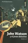 JOHN WATSON Y EL JOVEN DETECTIVE