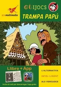 OTIJOCS: TRAMPA PAPÚ