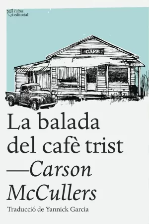 BALADA DEL CAFÈ TRIST, LA
