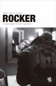 ROCKER LA GENERACIÓN DE LAS HOGUERAS