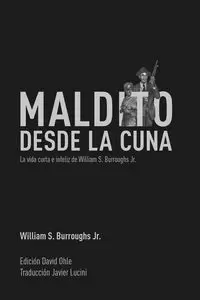 MALDITO DESDE LA CUNA MALDITO DESDE LA CUNA