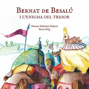 BERNAT DE BESALU I L'ENIGMA DEL TRESOR