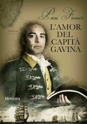 L´AMOR DEL CAPITÀ GAVINA