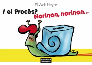 I EL PROCÉS? NARINAN, NARINAN...