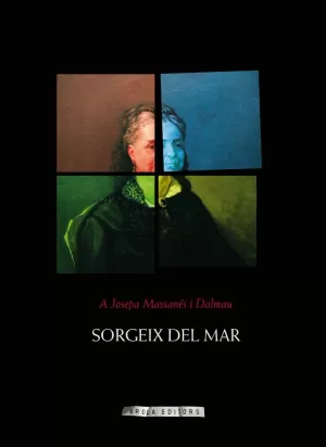 SORGEIX DEL MAR. A JOSEPA MASSANES I DALMAU