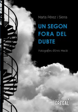 UN SEGON FORA DEL DUBTE UN SEGON FORA DEL DUBTE