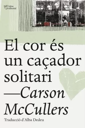 EL COR ÉS UN CAÇADOR SOLITARI EL COR ÉS UN CAÇADOR SOLITARI