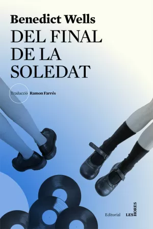 DEL FINAL DE LA SOLEDAT DEL FINAL DE LA SOLEDAT