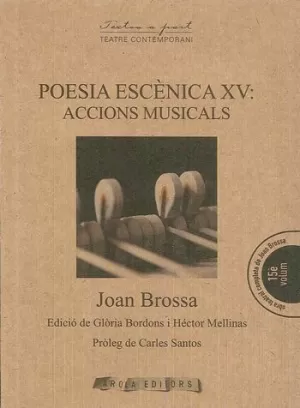 POESIA ESCENICA XV: ACCIONS MUSICALS