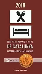 2018 ELECCIO GOURMAND. GUIA DE RESTAURANTS HOTELS CATALUNYA