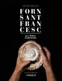 FORN SANT FRANCESC. PA I DOLÇOS TRADICIONALS FORN SANT FRANCESC. PA I DOLÇOS TRADICIONALS