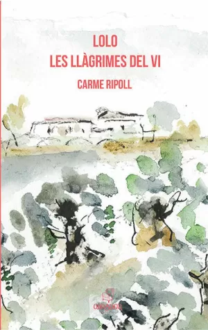 LOLO. LES LLÀGRIMES DEL VI LOLO. LES LLÀGRIMES DEL VI