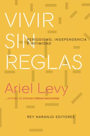 VIVIR SIN REGLAS