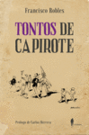TONTOS DE CAPIROTE