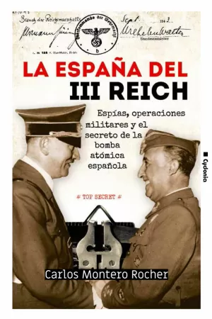 LA ESPAÑA DEL III REICH LA ESPAÑA DEL III REICH