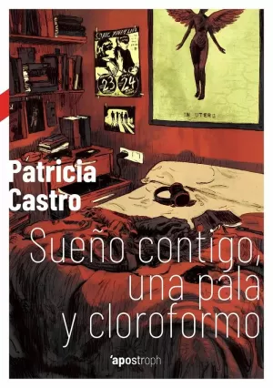 SUEÑO CONTIGO, UNA PALA Y CLOROFORMO SUEÑO CONTIGO, UNA PALA Y CLOROFORMO